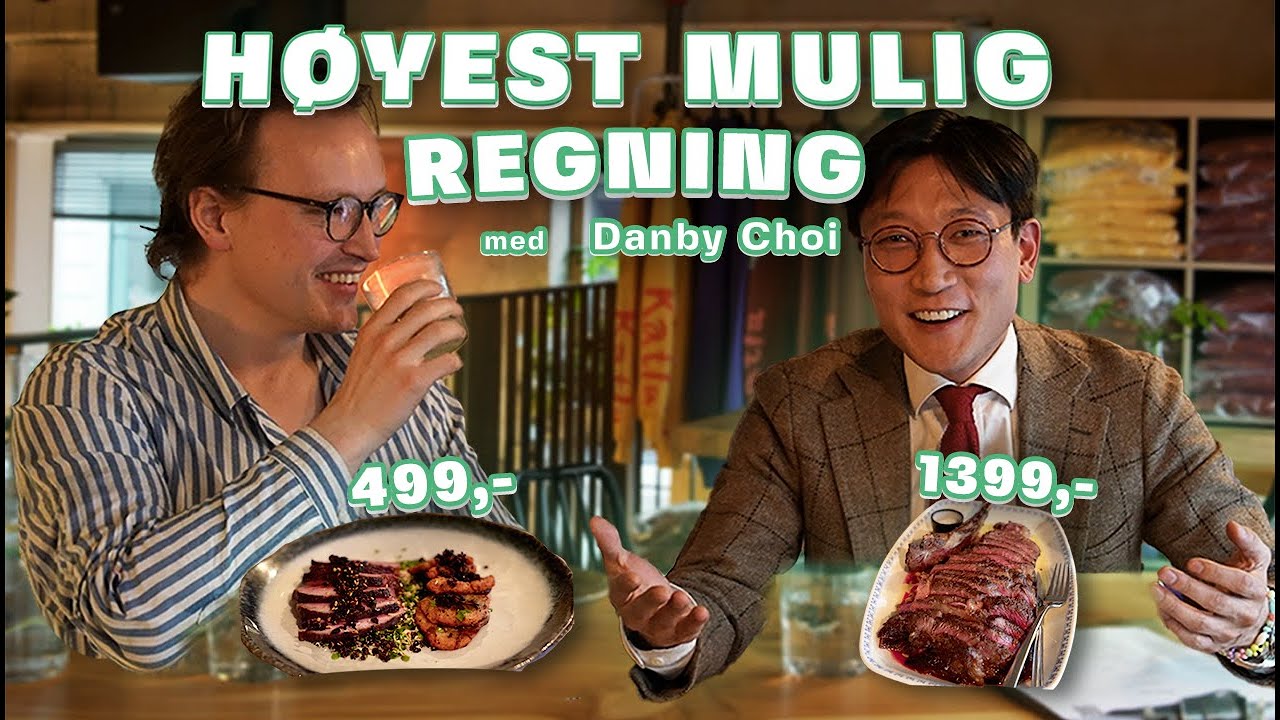 Prøver å få høyest regning med Danby Choi