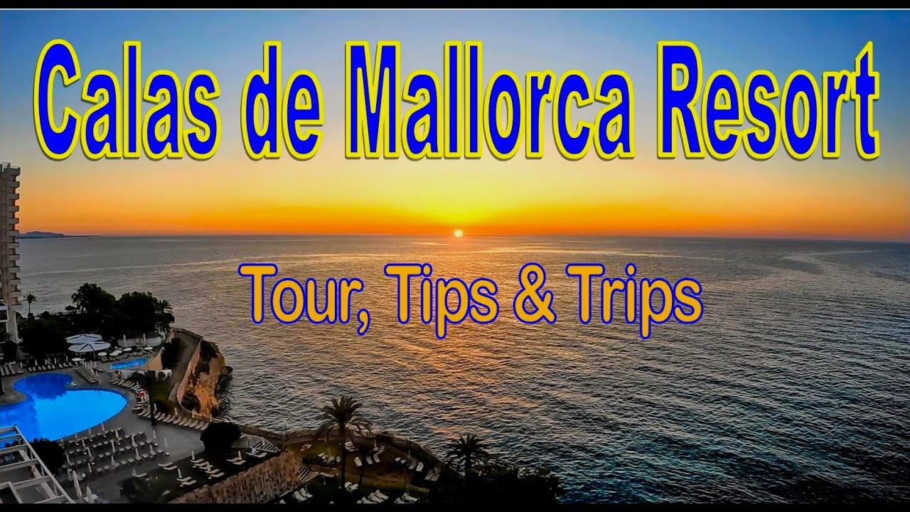 Calas de Mallorca Resort Full Review