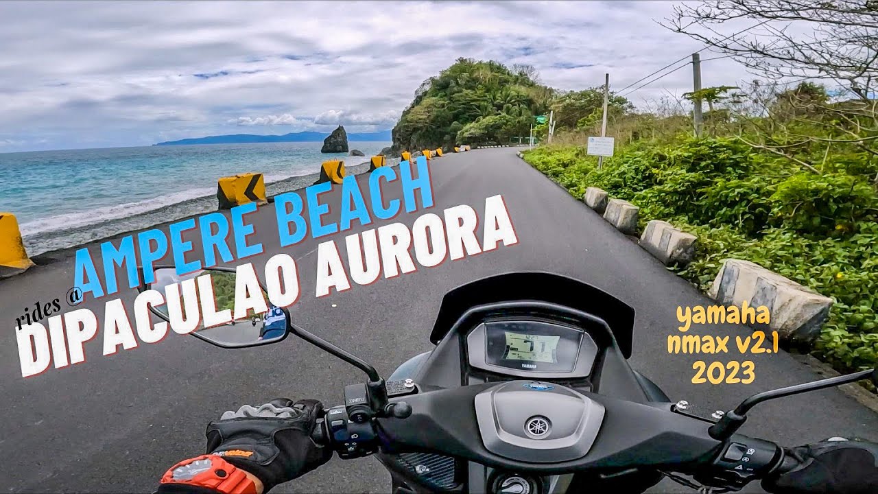 GANDA NG AMPERE BEACH | DIPACULAO AURORA | COUPLE RIDE | Motolokis