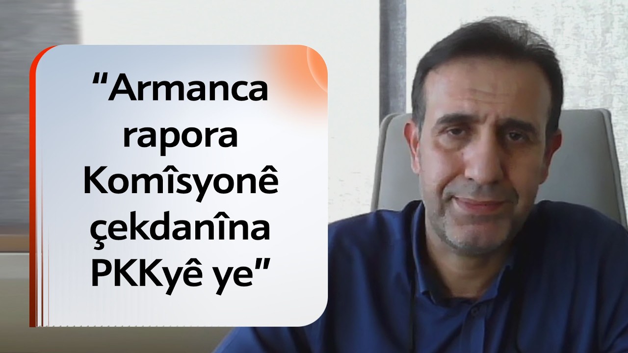 Vahap Coşkun: Armanca rapora Komîsyonê çekdanîna PKKyê ye