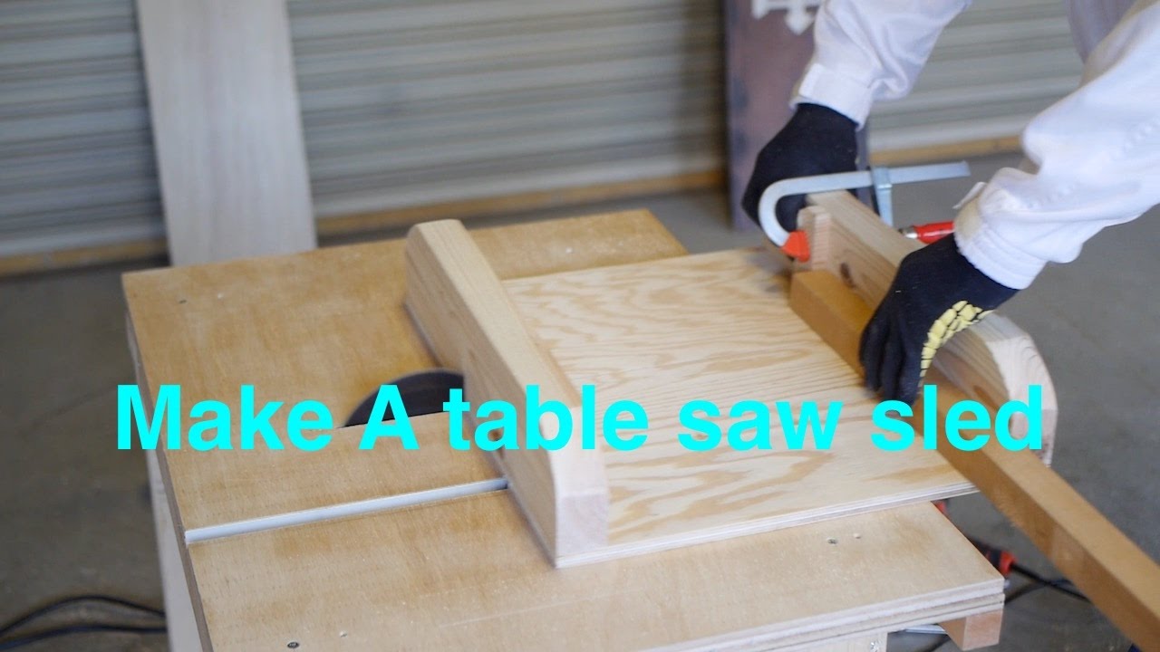 日曜大工 Make A table saw sled DIYテーブルソー便利なスレェドを作る
