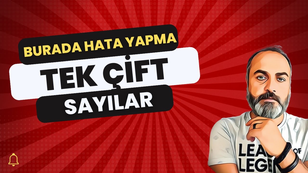 Tek &Ccedil;ift Sayı Sorusunda Aman Dikkat