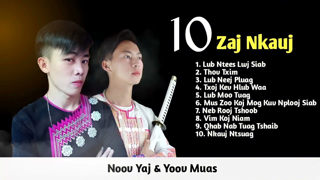 10 Zaj Nkauj Zoo Mloog - Yoov Muas ft Noov Yaj (รวมเพลงม้งเพราะๆ) 2021
