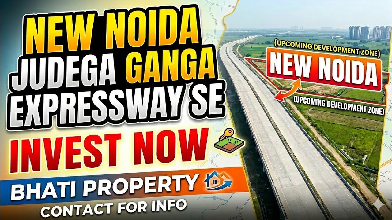 New Noida 15 & 37 Villages 2041 Master Plan Update: Connectivity with Ganga Expressway