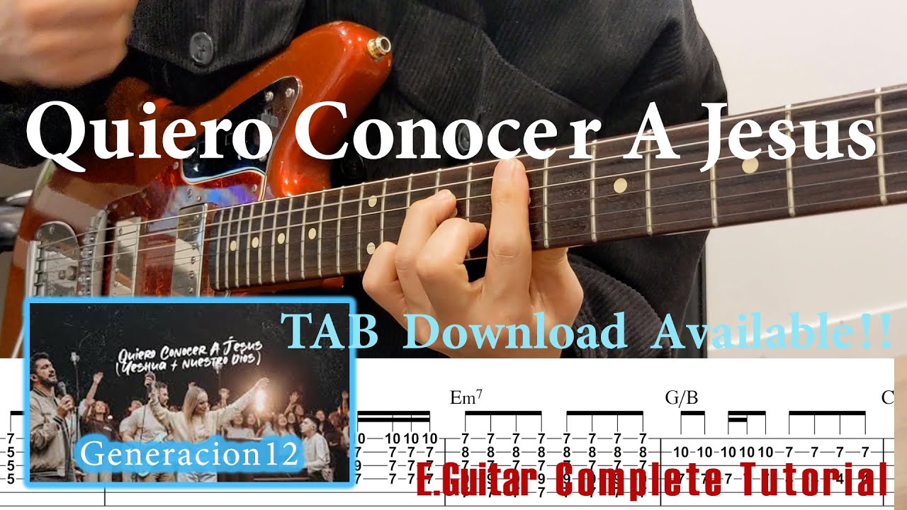 Quiero Conocer A Jesus TAB | Electric guitar tutorial | Generacion 12 | Playthrough | Cover