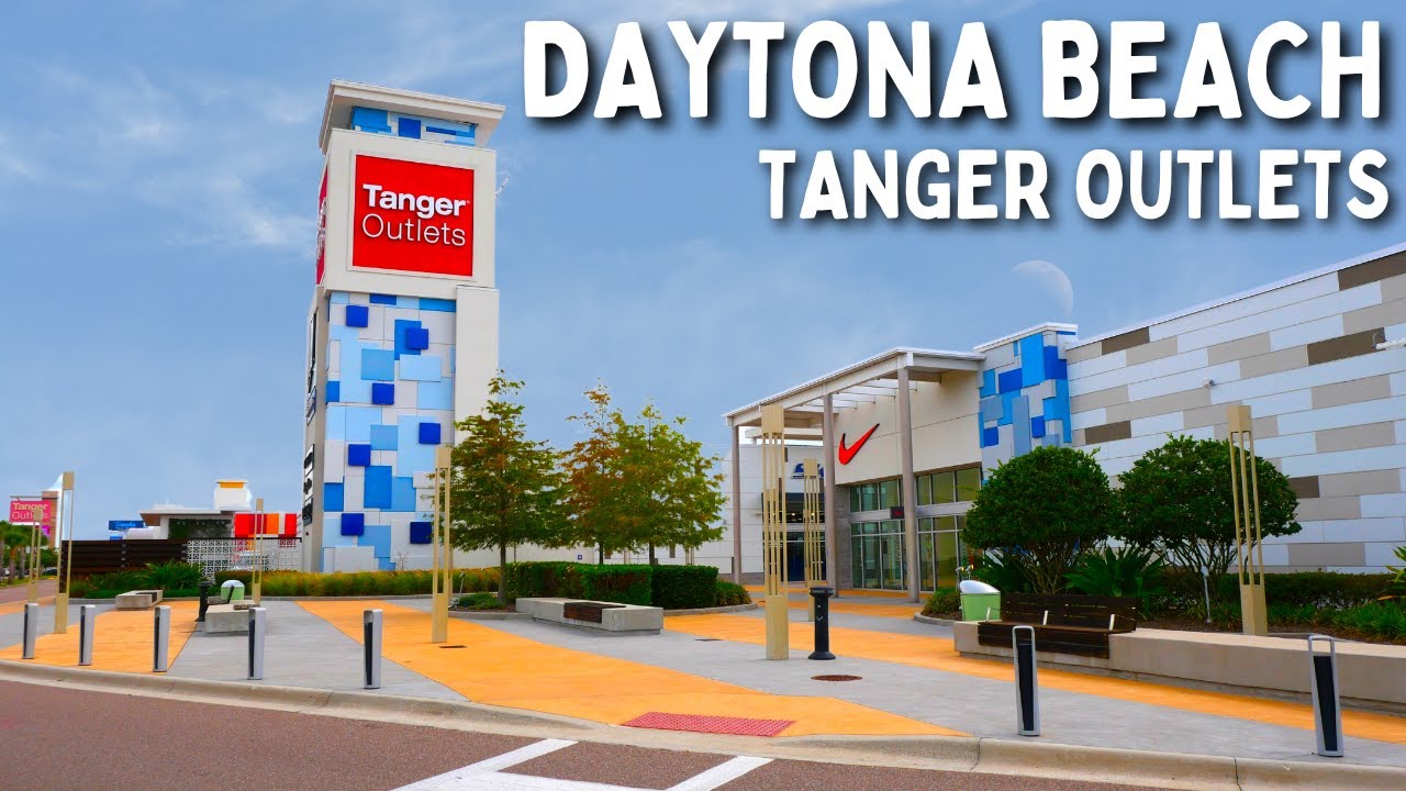 Daytona Beach Florida - Tanger Outlets