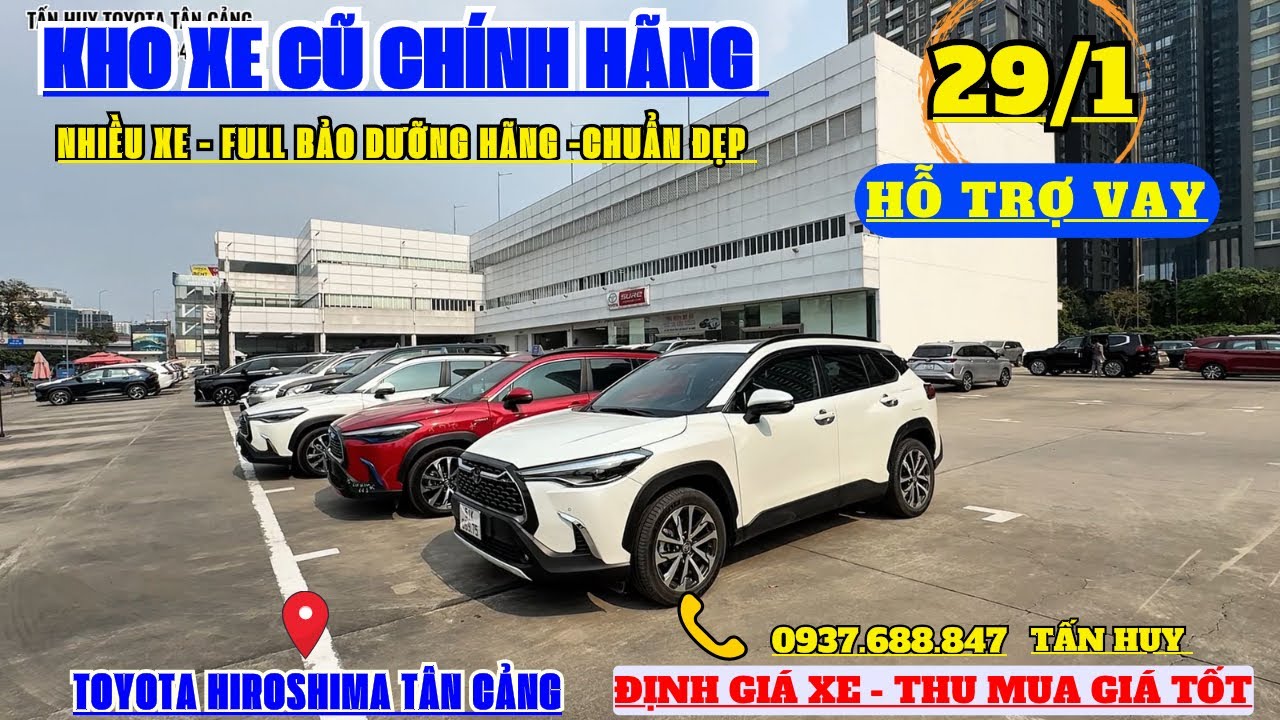 Kho Xe Cũ Chính Hãng Toyota Tân Cảng, cam kết chất lượng | Nhiều xe đẹp đi Tết | Thu mua xe cũ hcm 