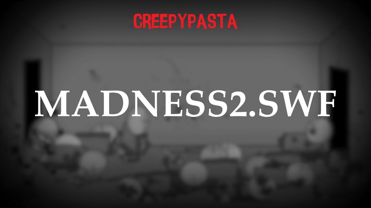 (Creepypasta) Madness Combat: Madness2.swf (by dibbingsauce)