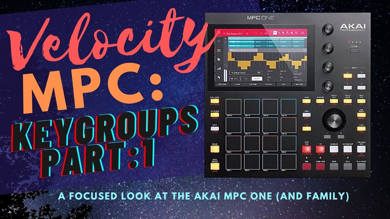 MPC Keygroups Pt:1 Refining Samples as a Synth Preset- MPC One/ Live /X