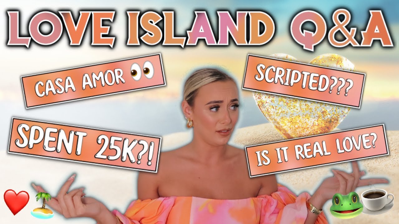 LOVE ISLAND Q&A | AUDITION TAPE & SPILL THE TEA