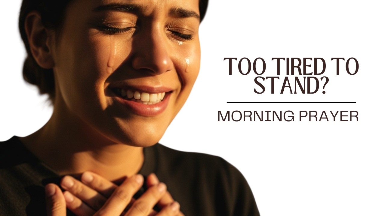 If You Feel Weak Today, Pray This for Strength | Morning Prayer
