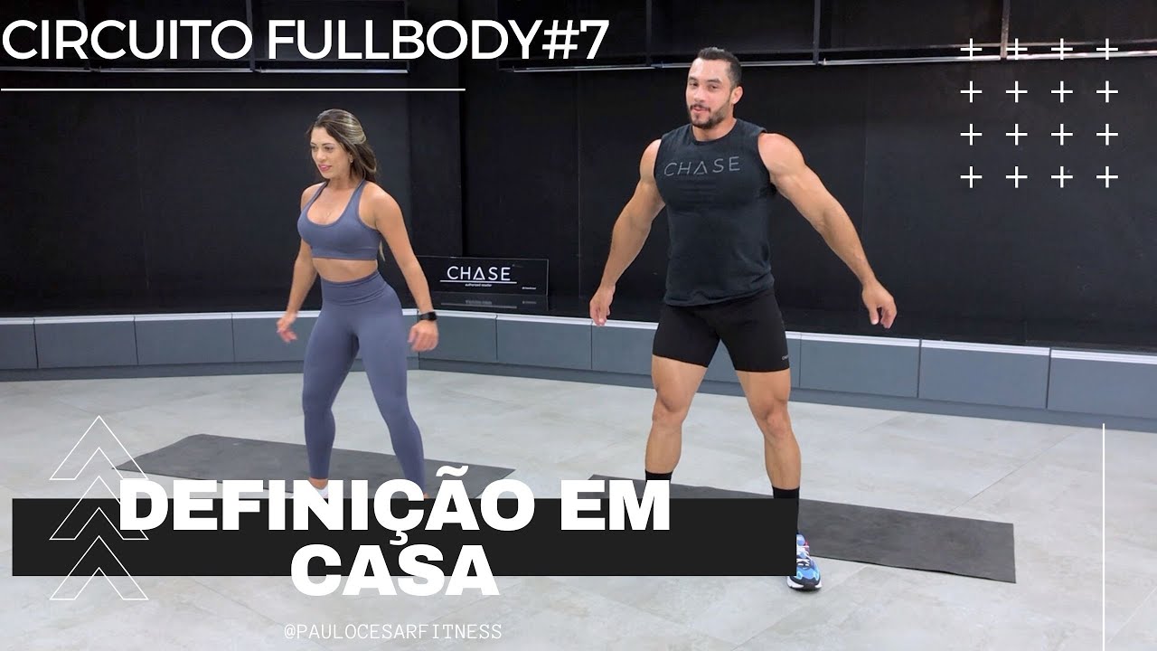 Treino de Circuito FullBody em casa | #7 Definição em Casa com Paulo Cesar