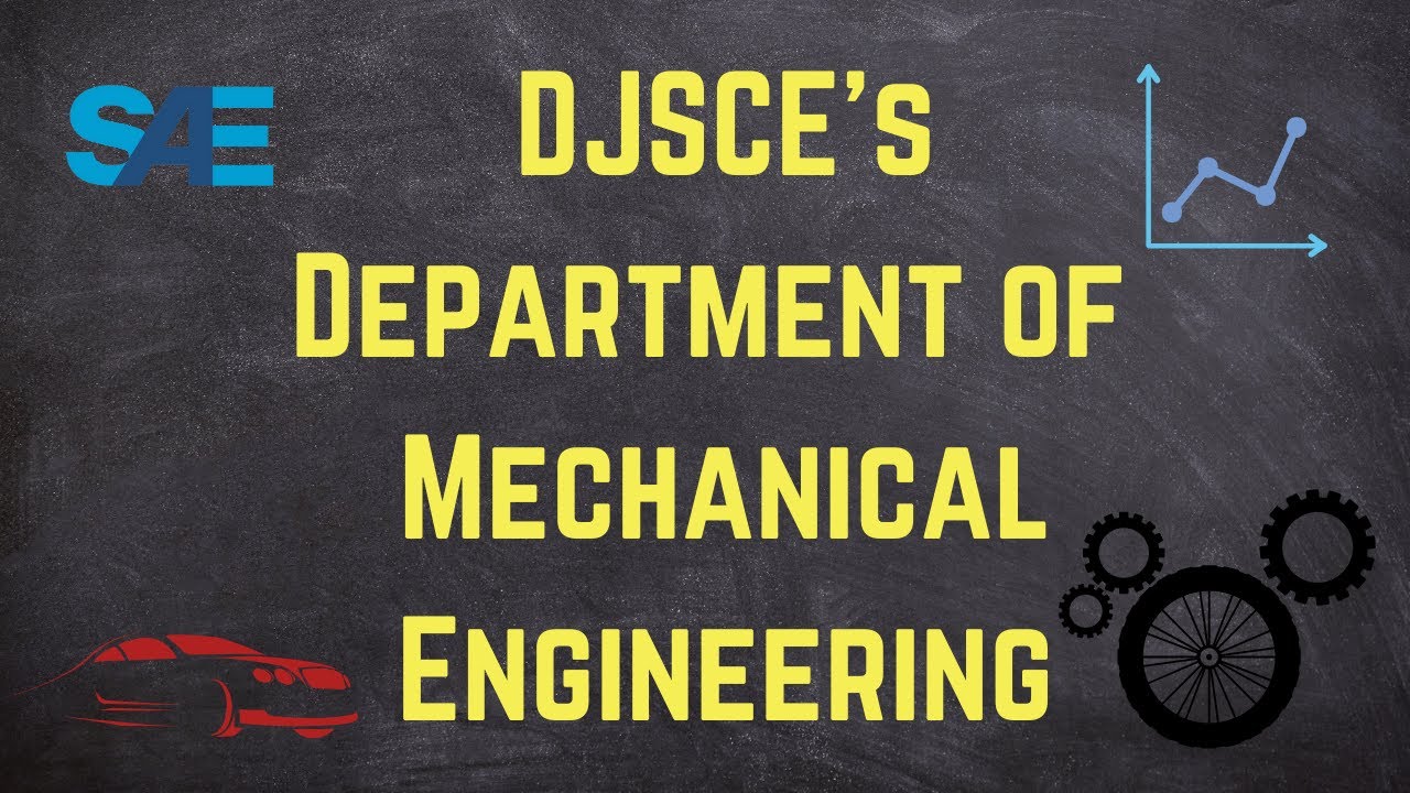 Department of Mechanical Engineering | Dwarkadas J. Sanghvi College of Engineering.