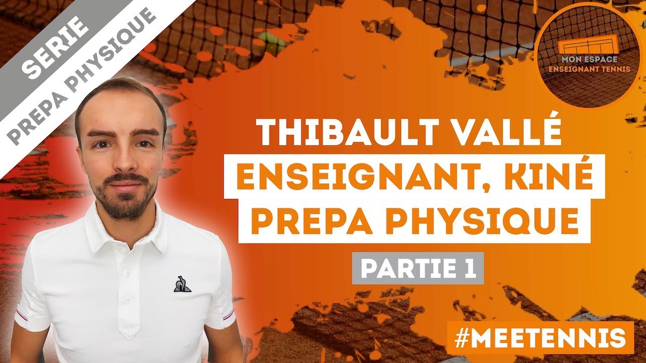Rencontre avec Thibault Vall&eacute;, enseignant, kin&eacute; et pr&eacute;parateur physique 🏋️&zwj;♀️ (Partie 1)