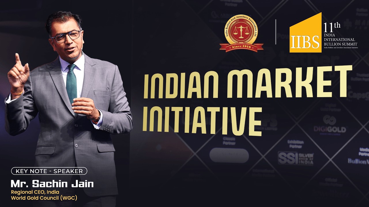 Indian Market Initiative | Keynote by Sachin Jain (World Gold Council)