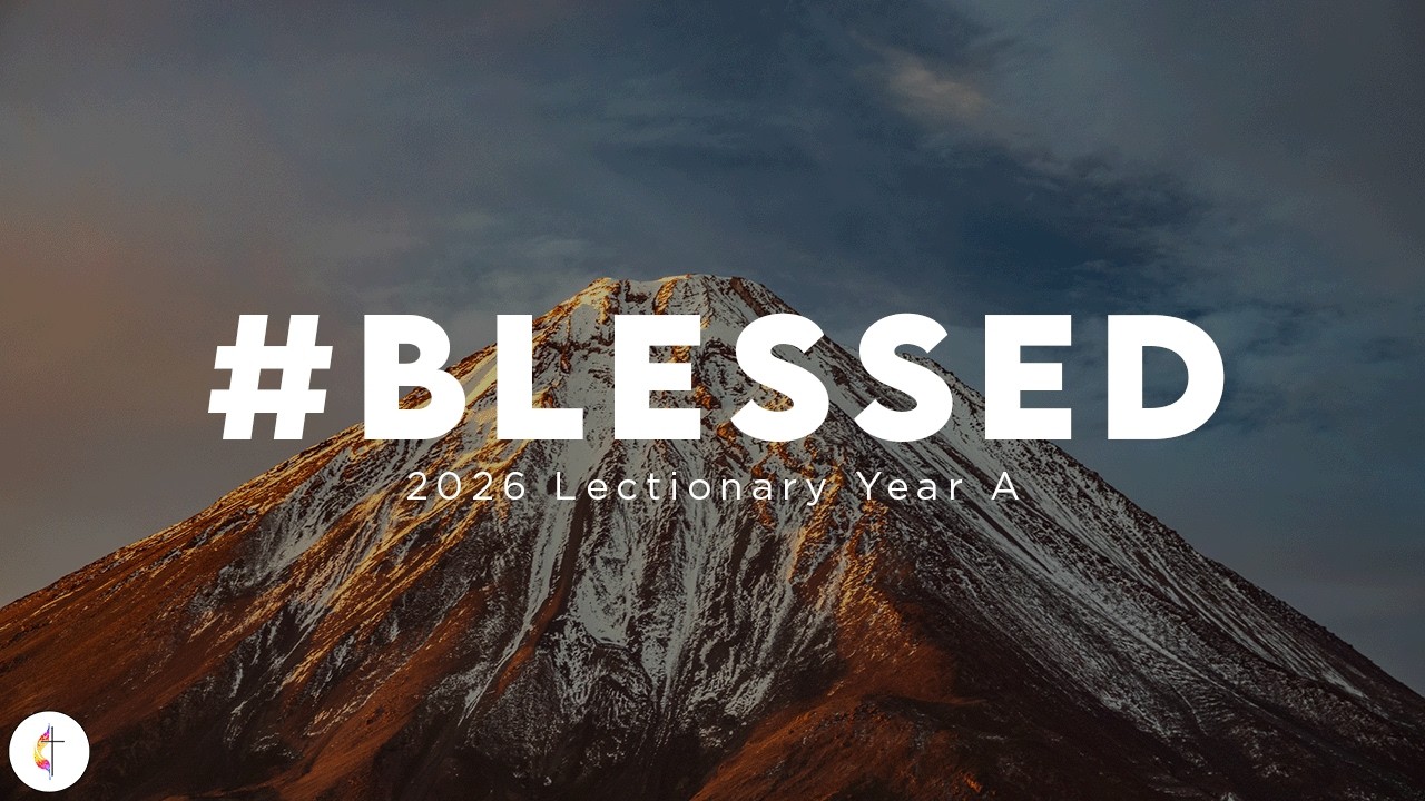 Lectionary Series - ““#Blessed” - February 1, 2026