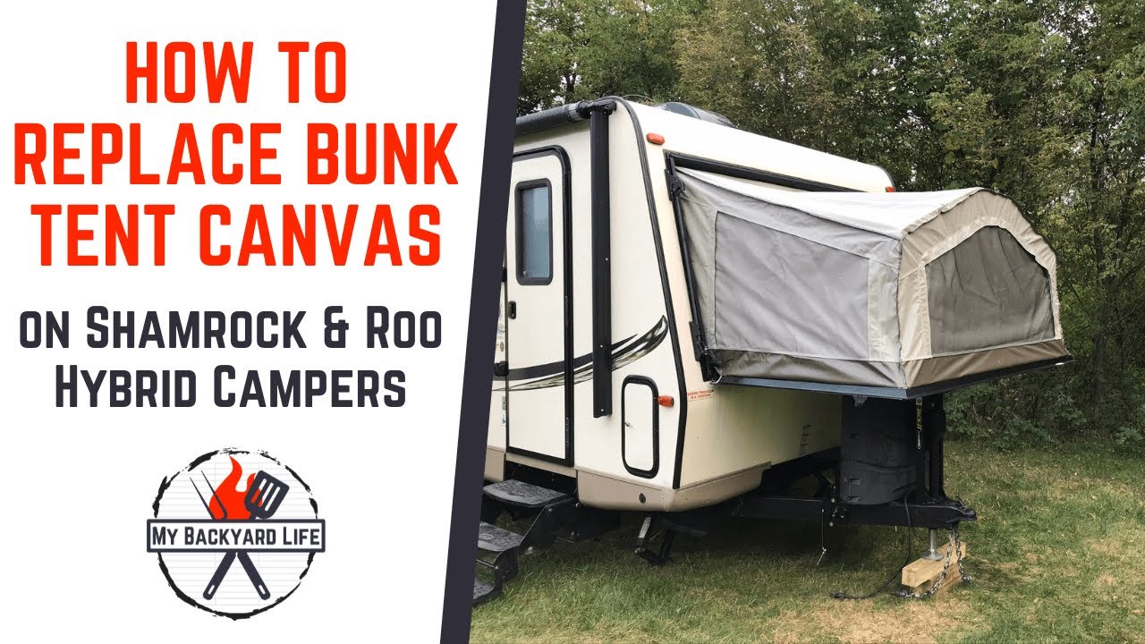 How To Replace Bunk Tent Canvas on Shamrock & Roo Hybrid Campers