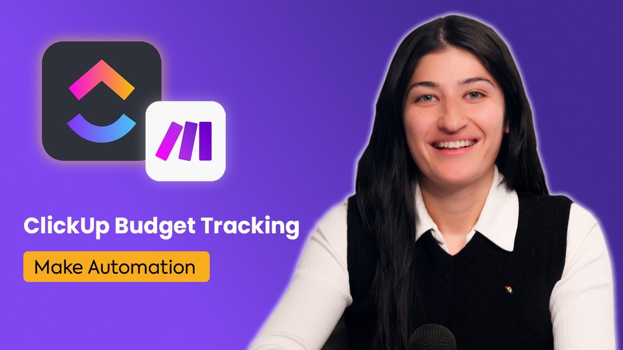 How to Automate Budget Tracking in ClickUp Using Make