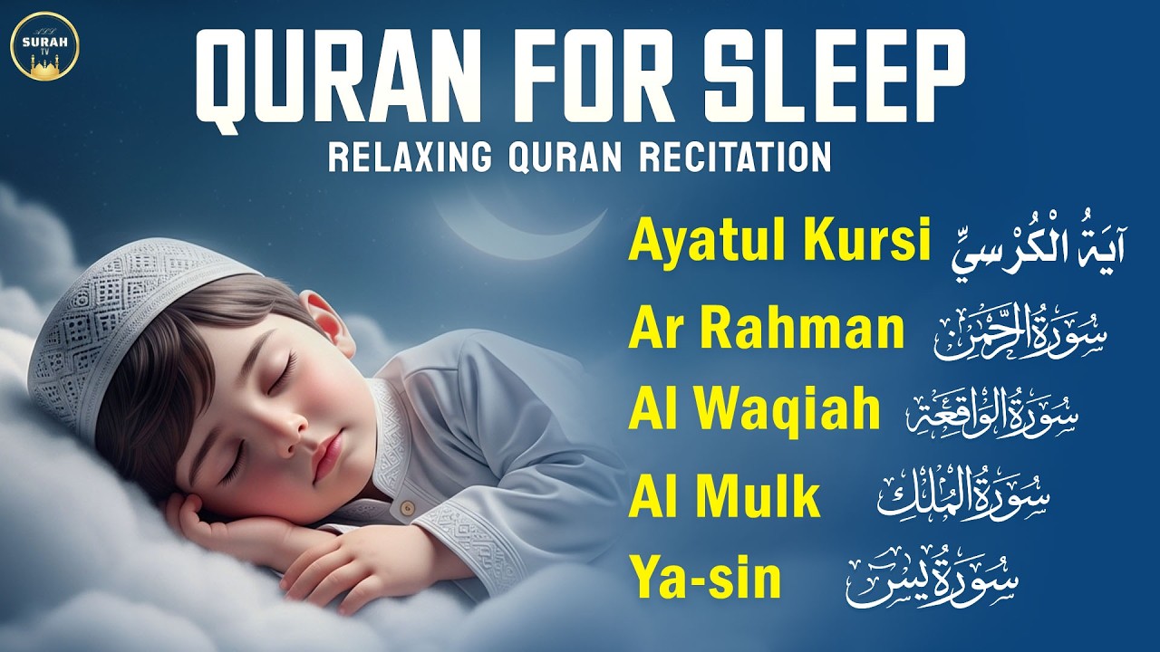 Soft Quran Tilawat to Help You Sleep, Ayatul Kursi Yasin Rahman Waqiah Mulk