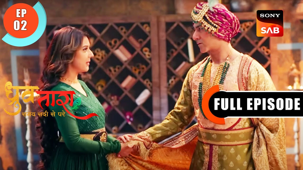 Samay Chakra- Dhruv Tara - Samay Sadi Se Pare - Ep 2 - Full Episode - 28 Feb 2023