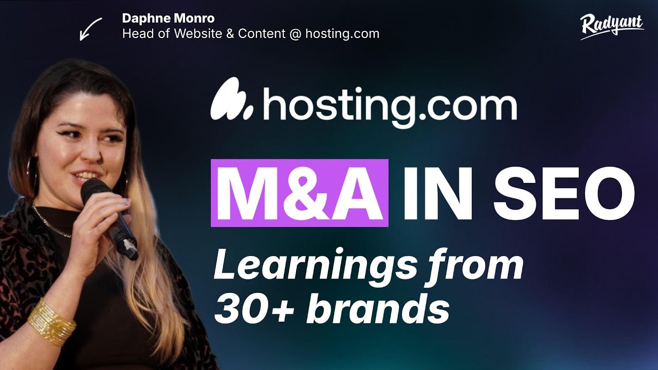 Why SEO belongs in your M&A due diligence | Daphne Monro, Head of Website & Content @ hosting.com