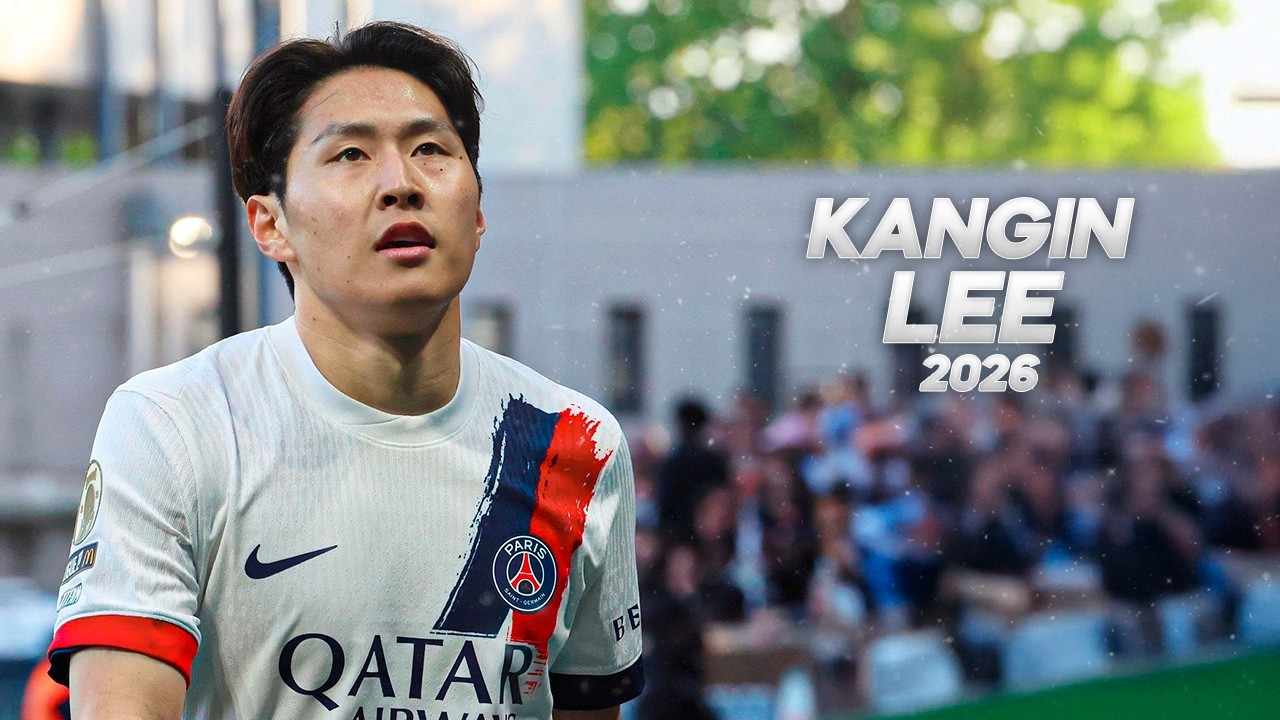 Kangin Lee 이강인 - Full Season Show - 2026ᴴᴰ