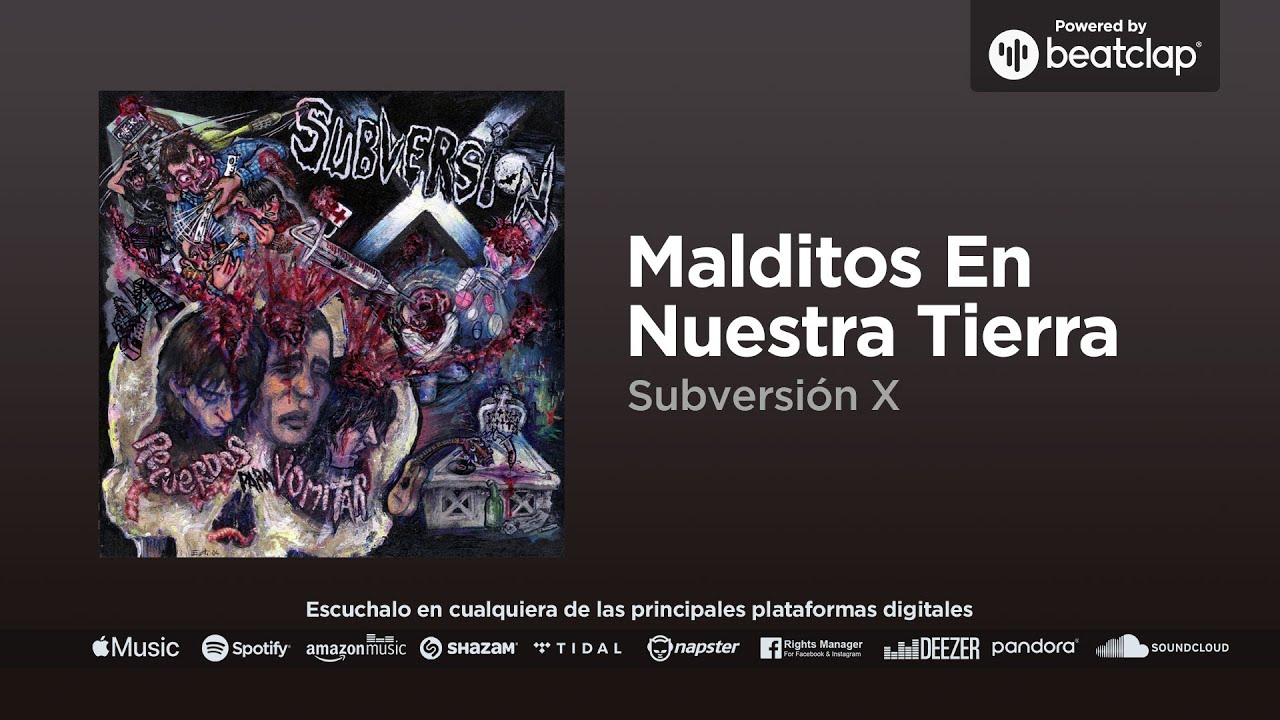 Subversi&oacute;n X - Malditos en Nuestra Tierra
