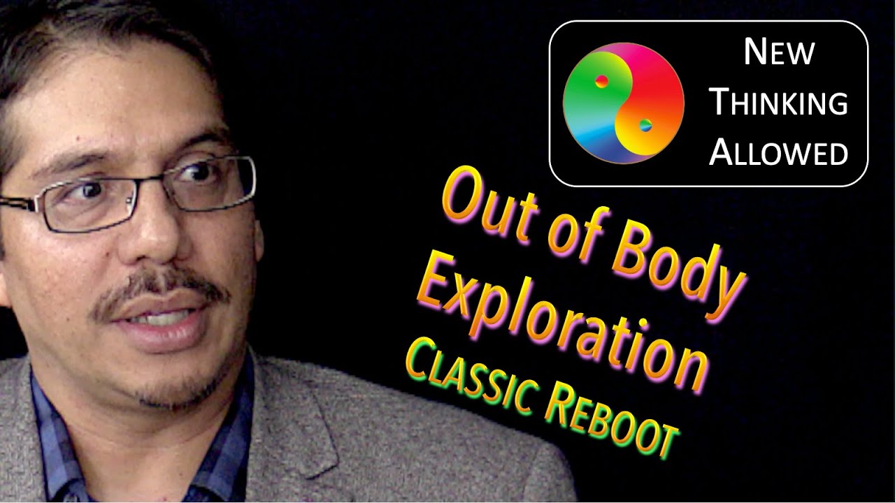 CLASSIC REBOOT: Out of Body Exploration with Luis Minero