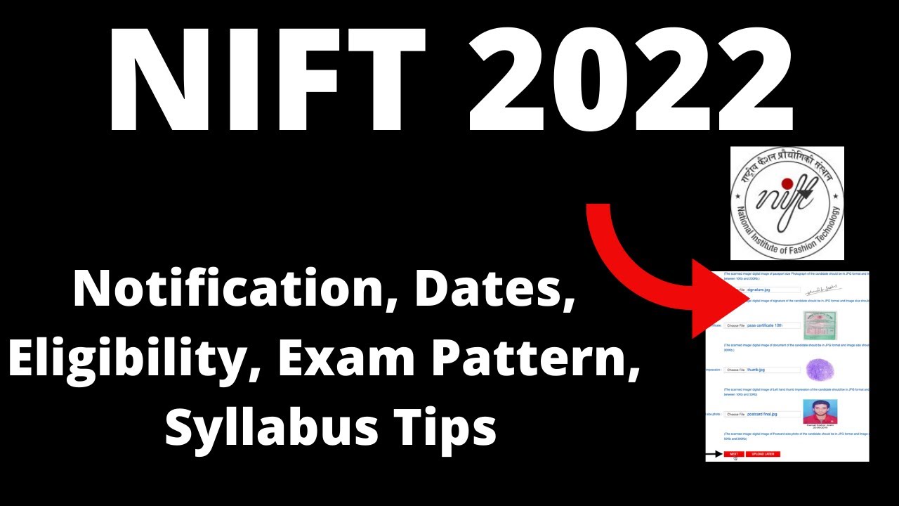 NIFT 2022: Notification, Application Form , Dates, Pattern, Eligibility, Syllabus,Preparation Tips