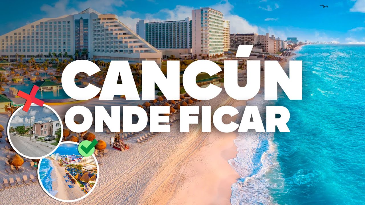 ONDE FICAR EM CANCÚN ! Melhor região e hotéis baratos!