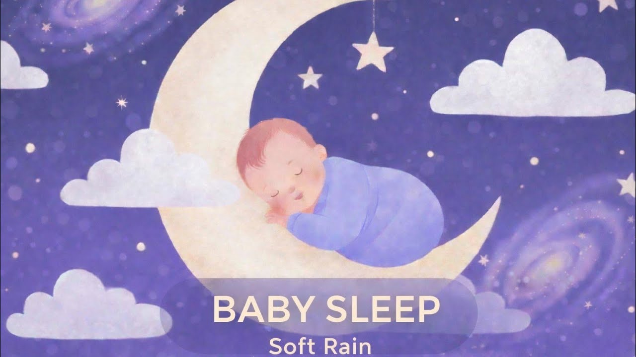 Baby Sleep Music 🌙 Sleep Instantly with Soft Rain 💤 Deep Baby Sleep (2.5 Hours)
