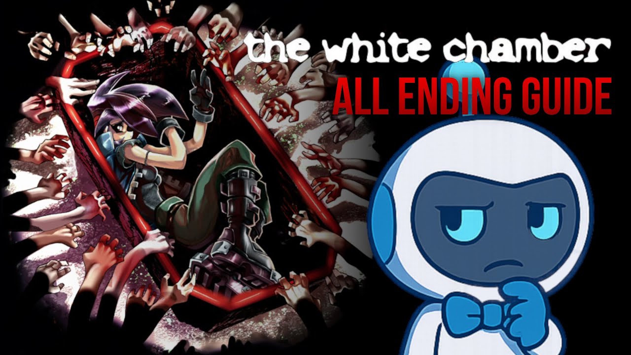 The White Chamber - All Ending Guide (No Commentary) [Steam Version]