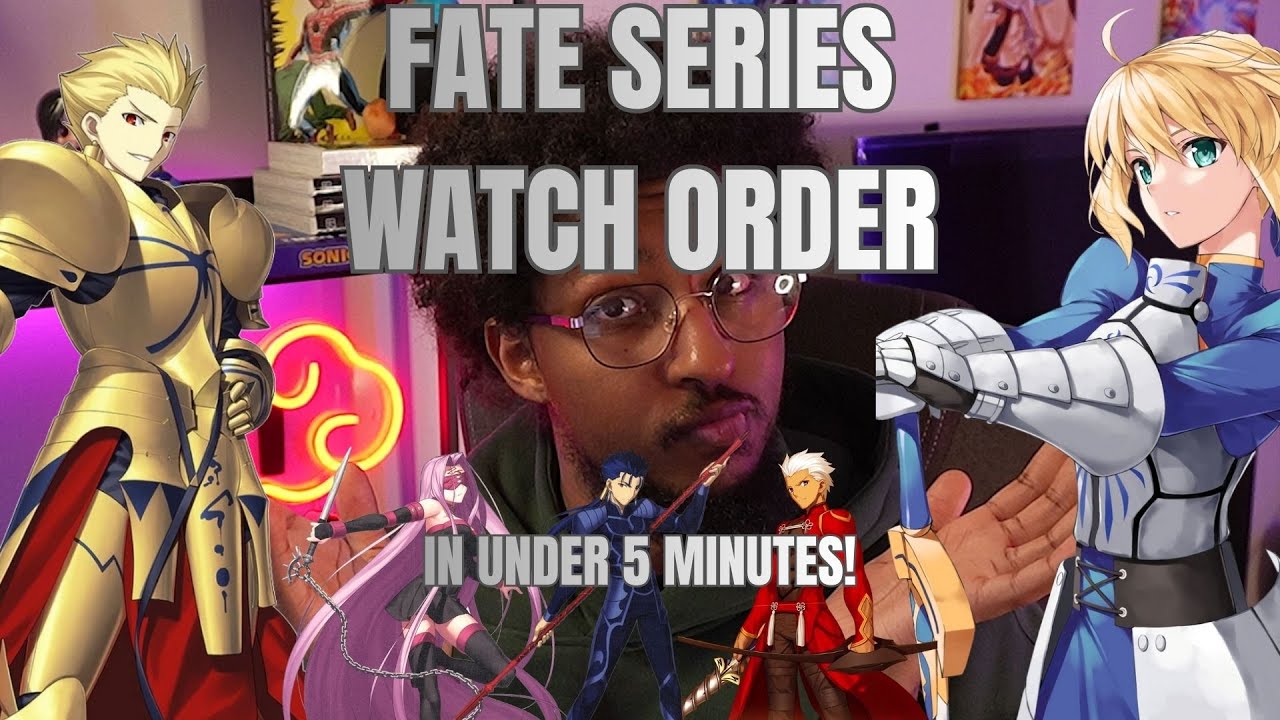 Fate Series Watch Order EXPLAINED