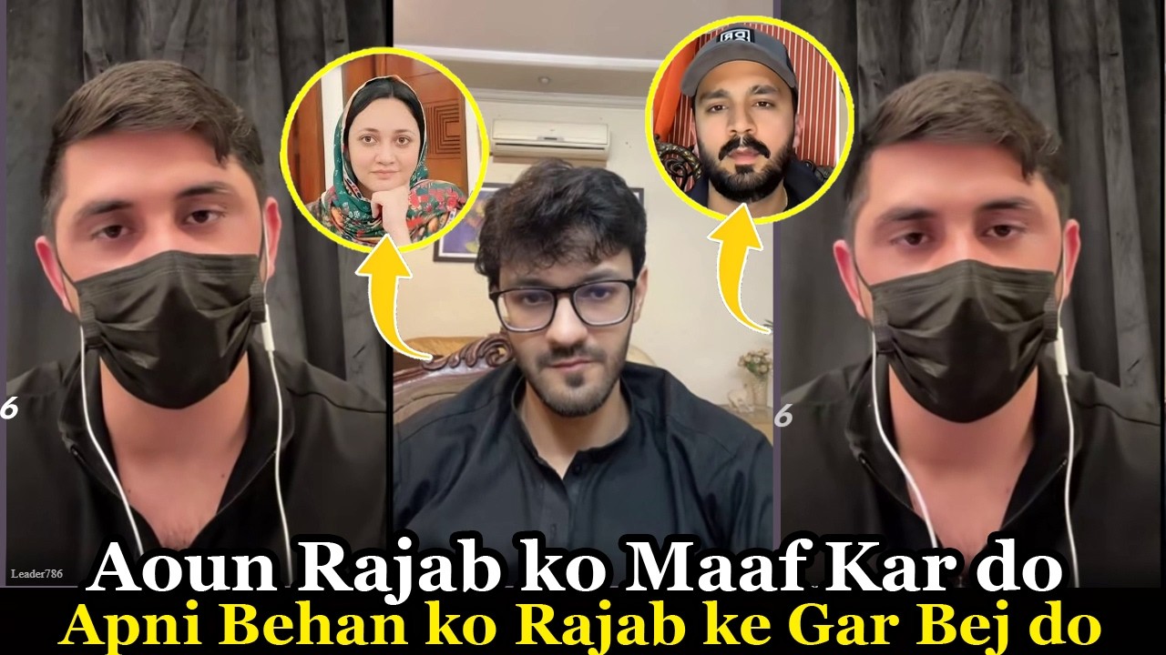 Aoun Rajab ko Maaf Kar do | Apni Behan ko Rajab ke Gar Baij do