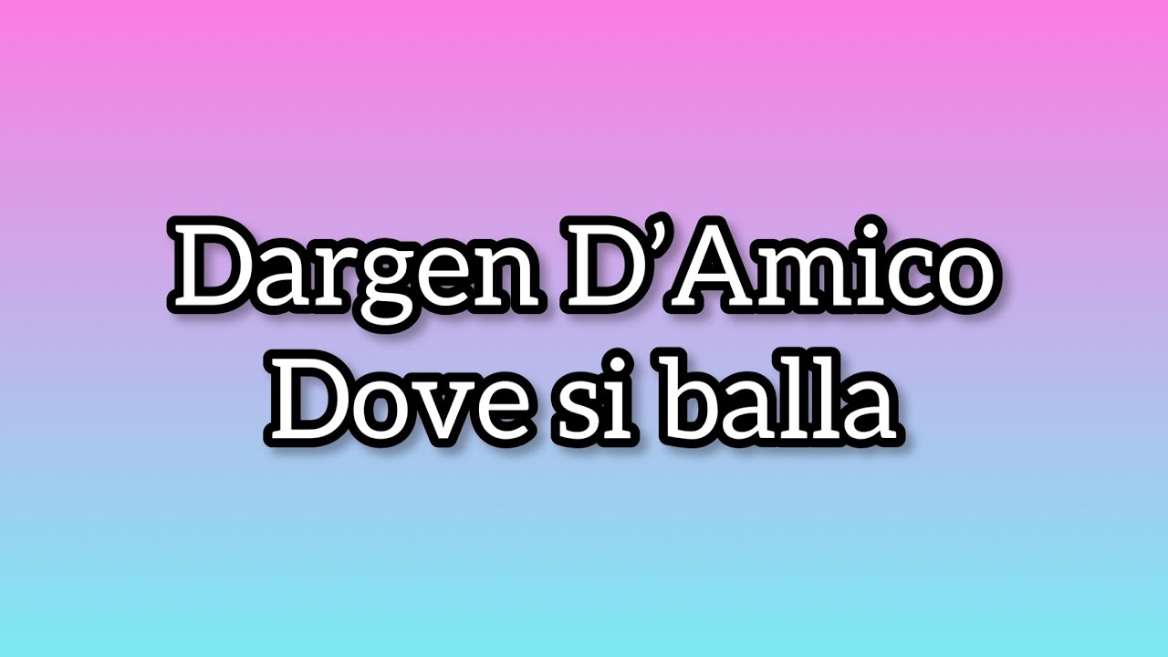 Dargen D&rsquo;Amico - Dove si balla (Lyrics) [Sanremo 2022 🇮🇹] #dargendamico #dovesiballa #sanremo2022