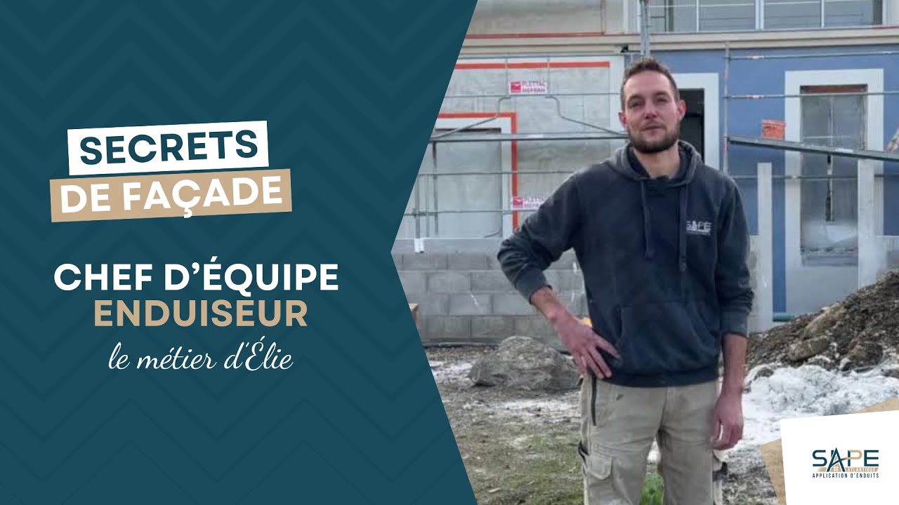 SECRETS DE FAÇADE - Le métier d'Élie - Chef d'équipe enduiseur chez Sape Atlantique