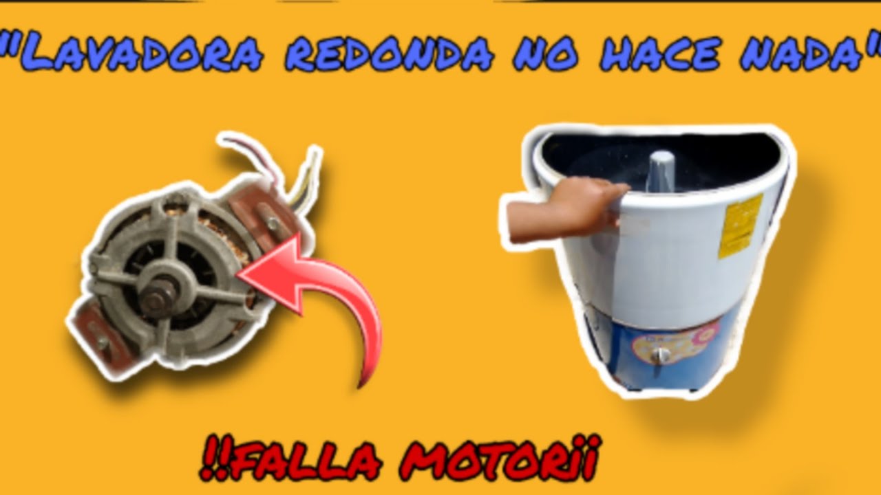 lavadora redonda no hace nada