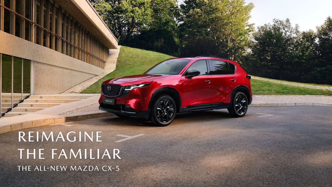 The all-new Mazda CX-5 - Reimagine the familiar.