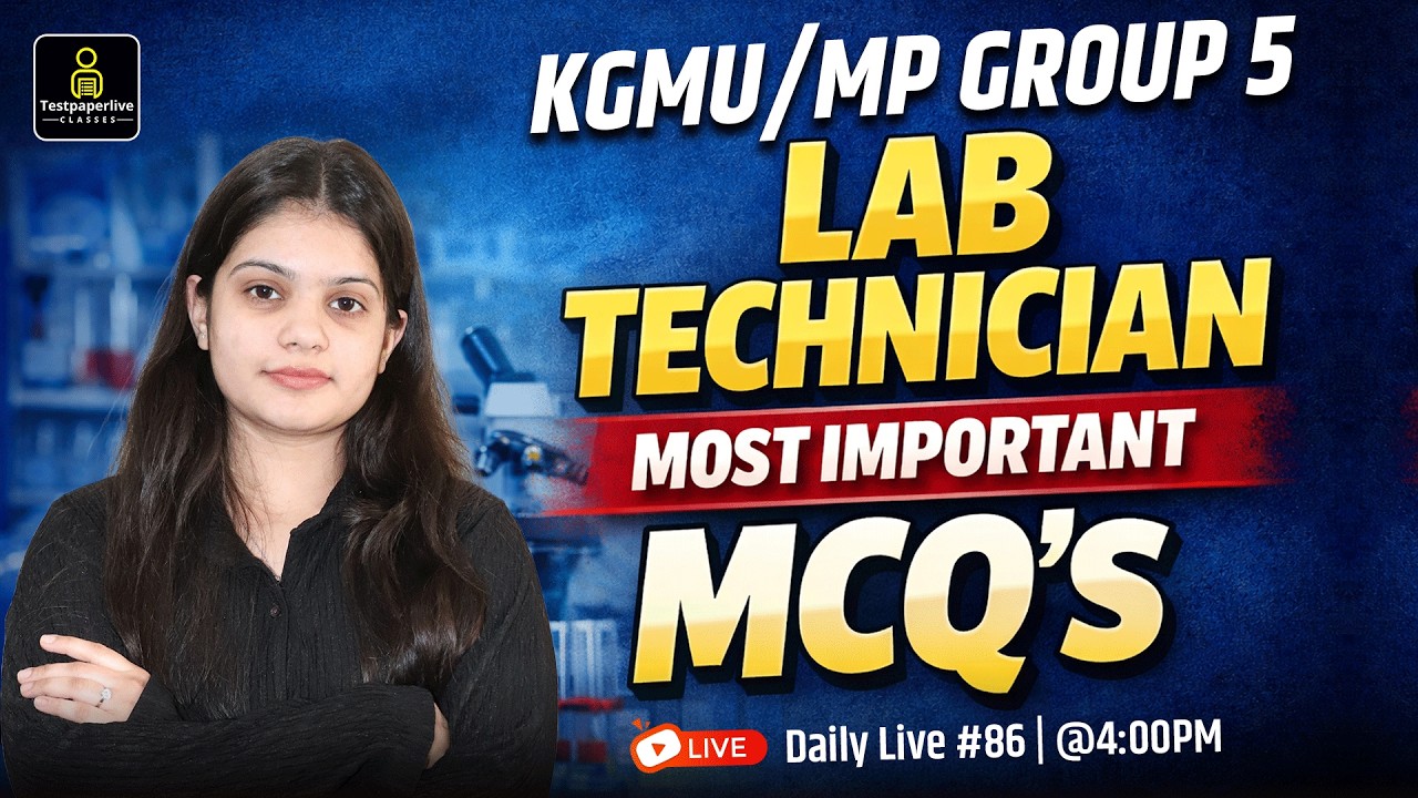 KGMU Lab Technician MCQ Live Class | MP Group 5 Lab Technician Most Important MCQ's Class #86