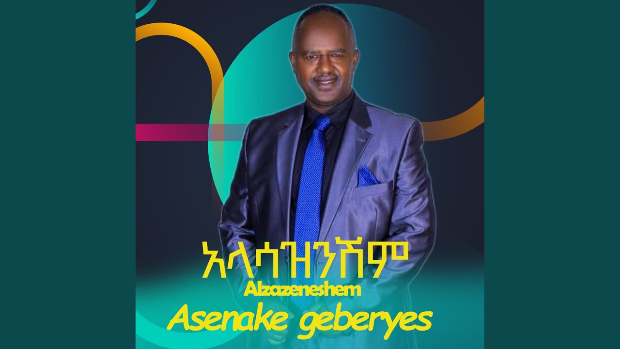 Asenake Geberyes - Alasazenshem