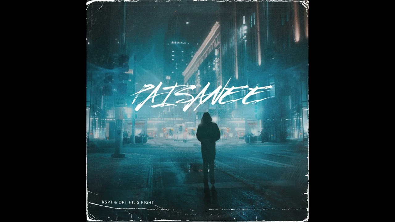 PAISANEE - RSPT X DPT FT. G FIGHT (PROD. BY PINKY SWAKK)