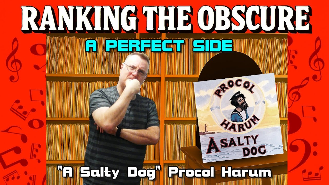 A Perfect Side A Salty Dog Procol Harum