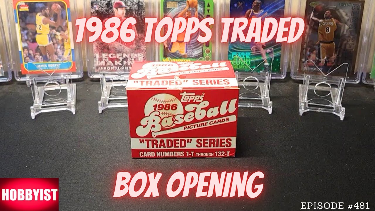 1986 Topps Traded Baseball -  Box Set Opening