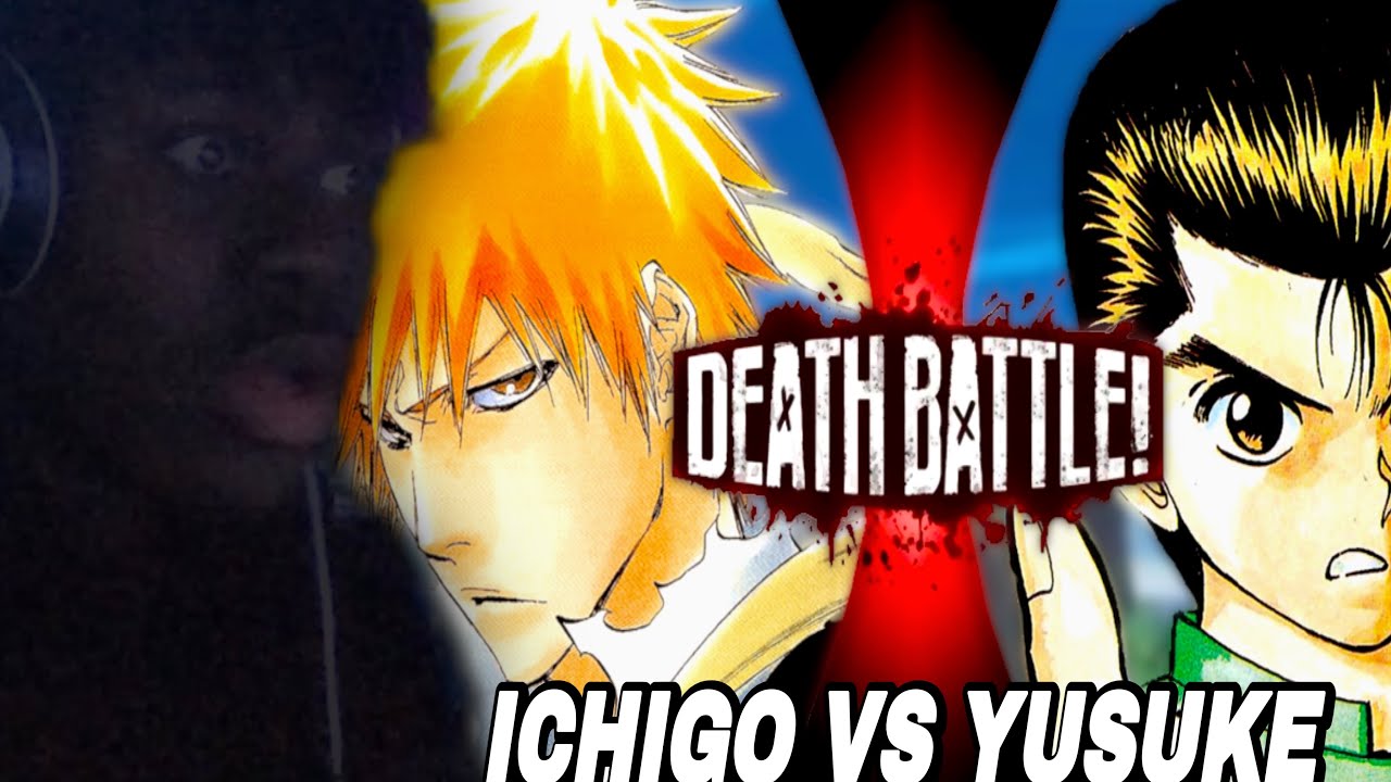 (Bro they were going in okk) death battle ichigo vs yusuke (reaction video)￼