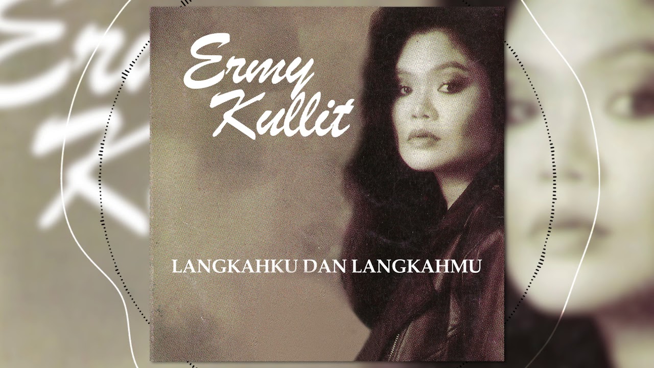 Ermy Kullit - Langkahku Dan Langkahmu [Official Audio Video]