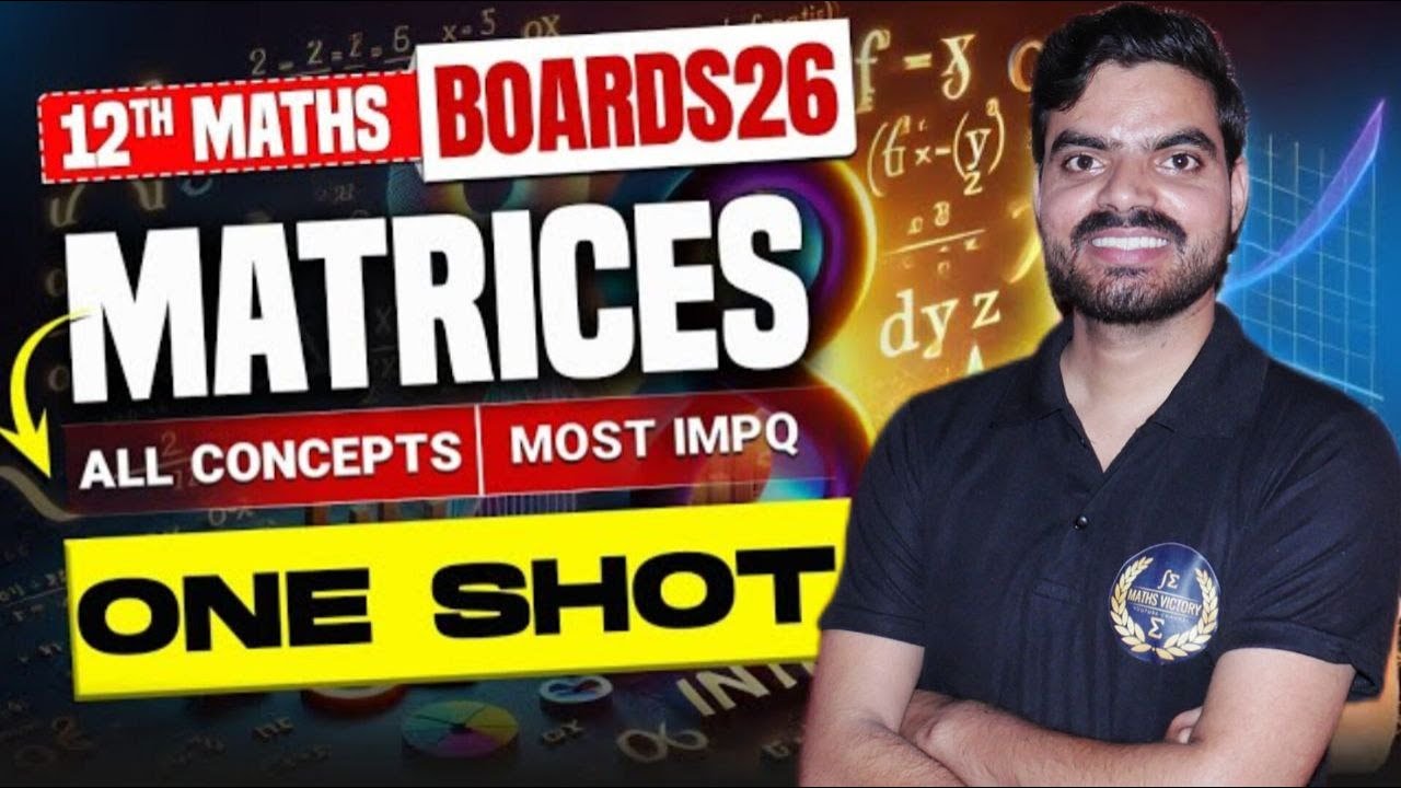 Class 12 Maths Chapter 3 | आव्यूह(Matrices) One Shot | 12th Maths | by Vipin Sir |  All Board 2026