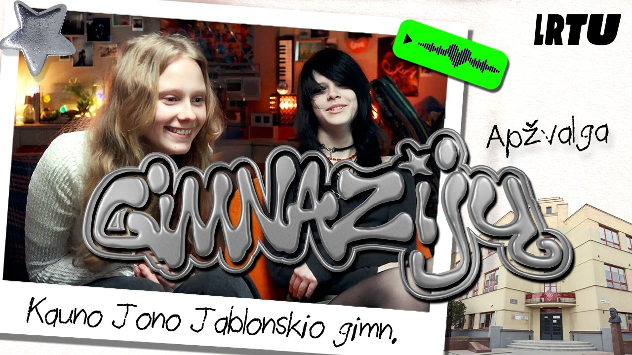 Gimnazijų apžvalga 📍Kauno Jono Jablonskio gimnazija
