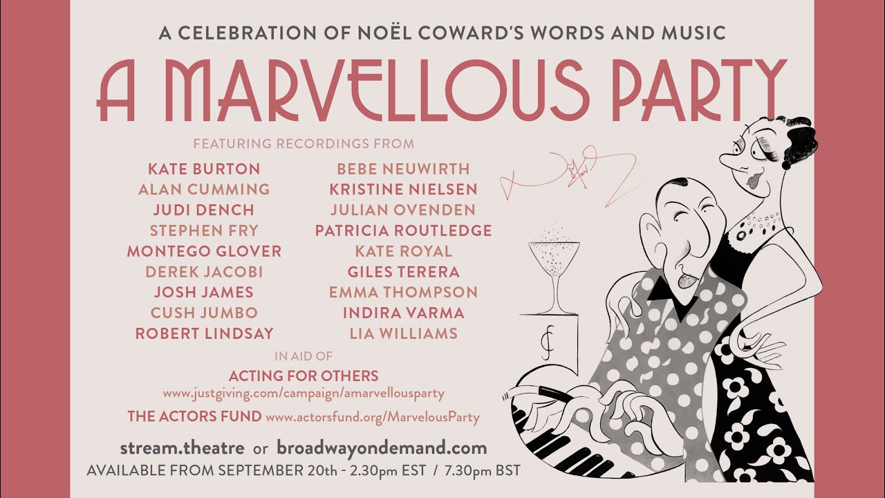 The Noël Coward Foundation Present: A Marvellous Party