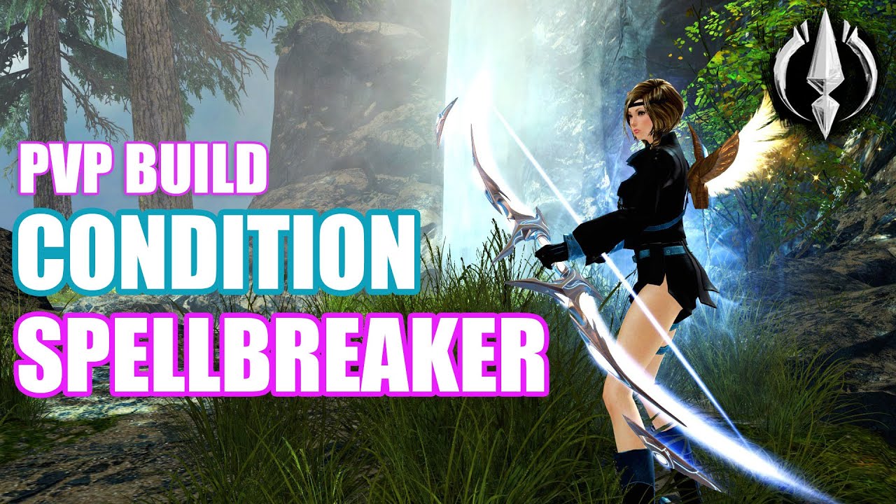 GW2 - Condition Spellbreaker - PvP Gameplay - Warrior Guild Wars 2 Build - End of Dragons