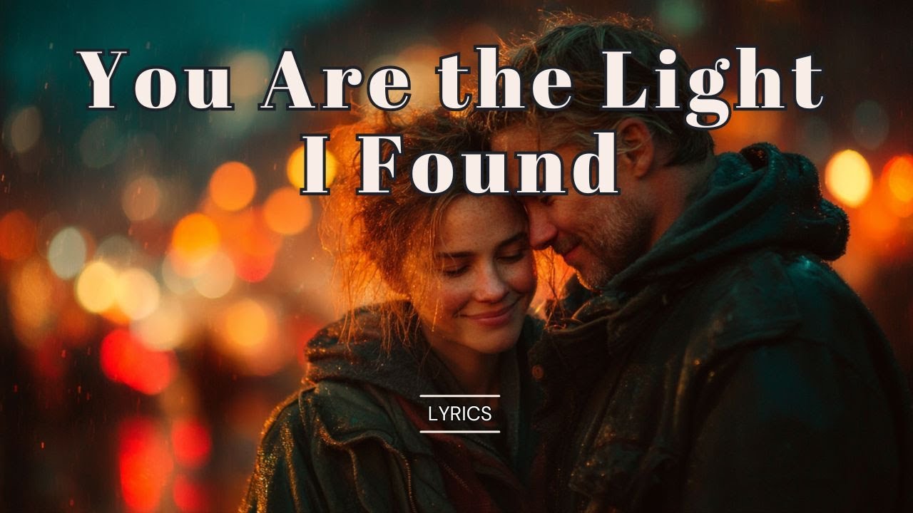You Are the Light I Found &ndash; A Romantic Pop Anthem of Devotion and Emotional Clarity